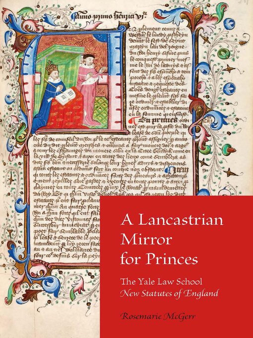 Title details for A Lancastrian Mirror for Princes by Rosemarie McGerr - Available